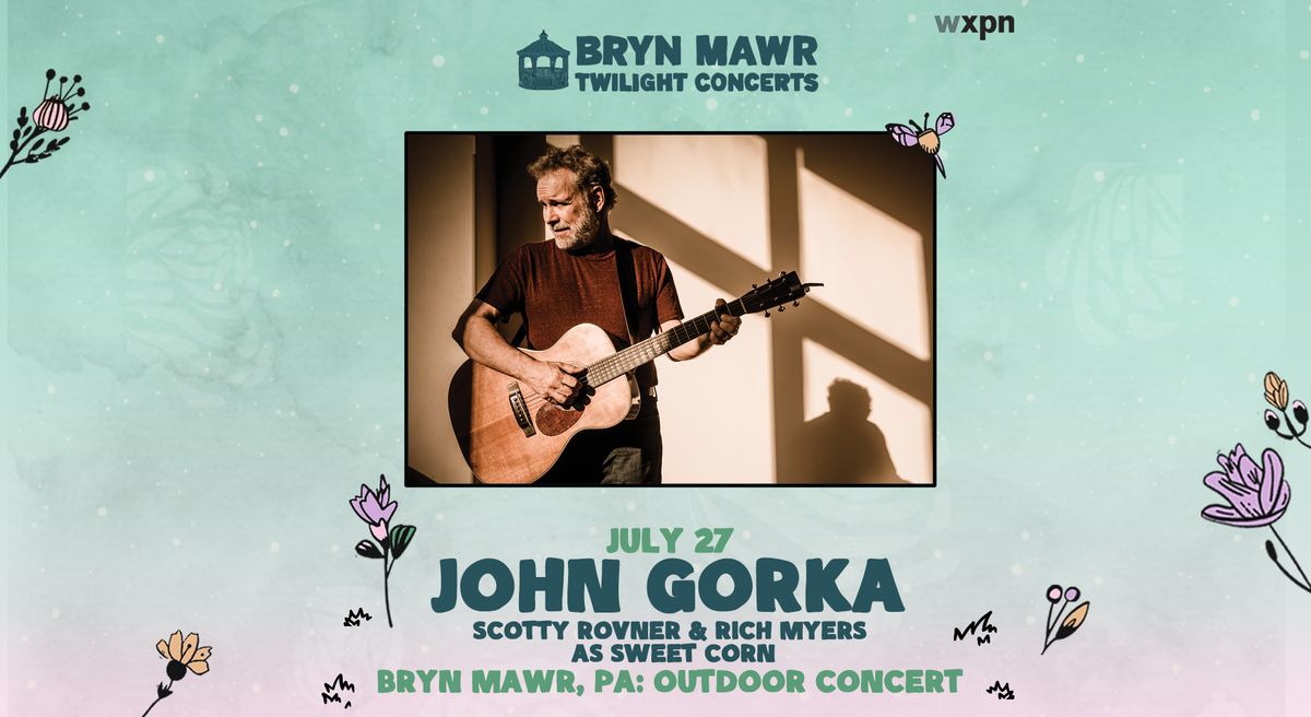 John Gorka - Bryn Mawr Twilight Concerts 7\/27