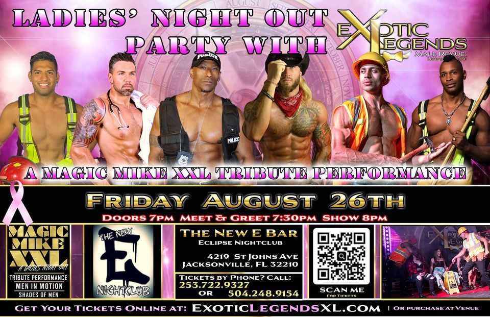 Jacksonville, FL - Exotic Legends XL All Male Revue @Eclipse Nightclub