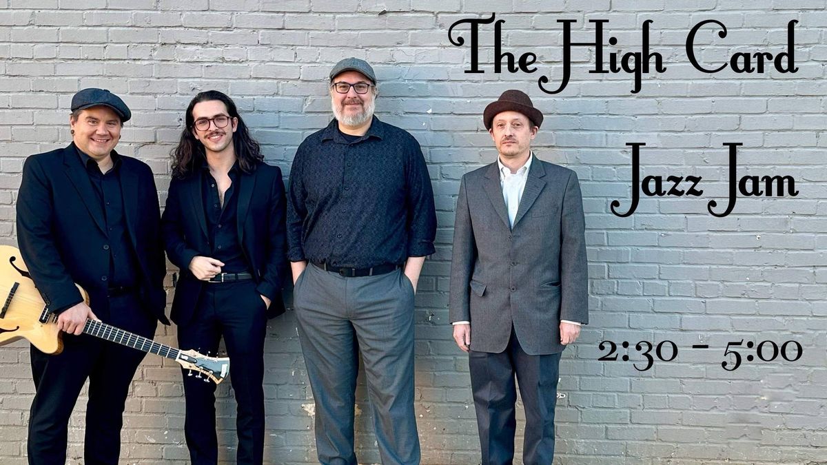 The High Card Jazz Jam w\/ Micah Cadwell