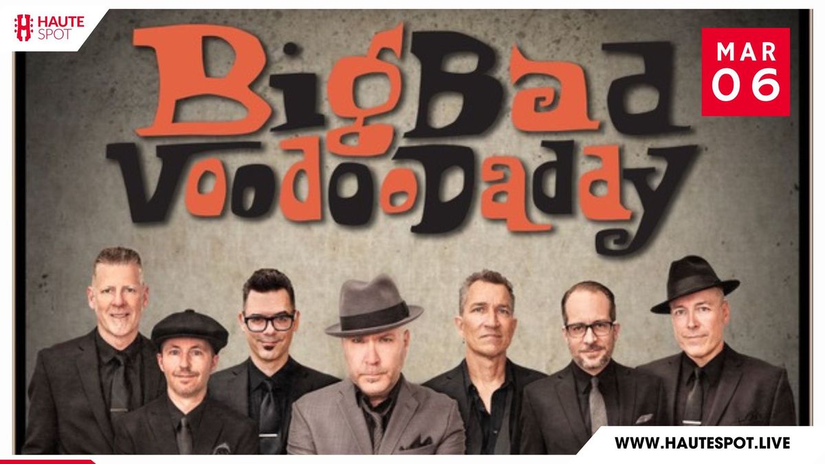 Big Bad Voodoo Daddy at Haute Spot