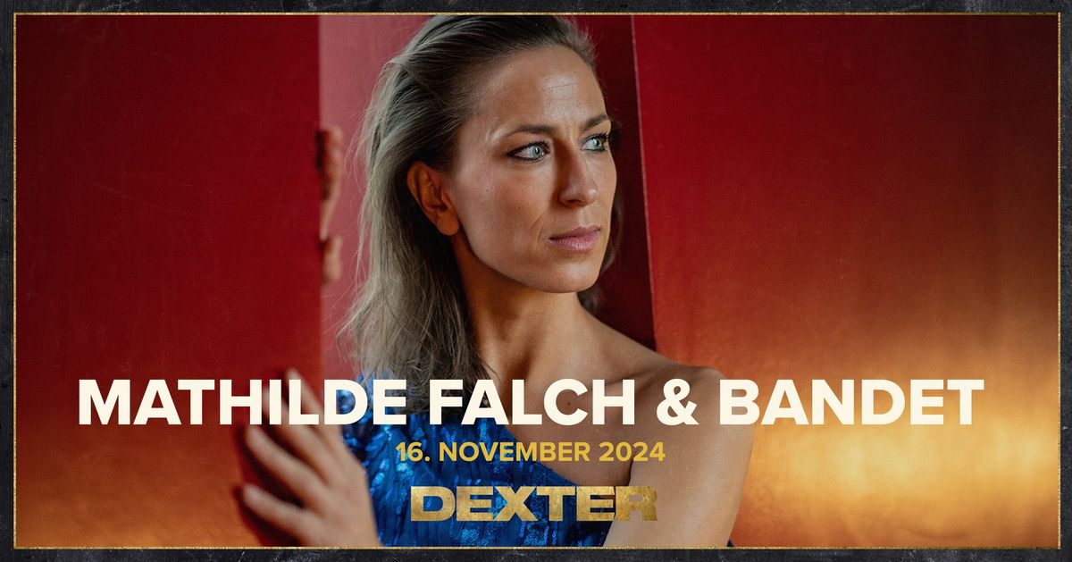 UDSOLGT- Mathilde Falch & Bandet - Dexter, Odense