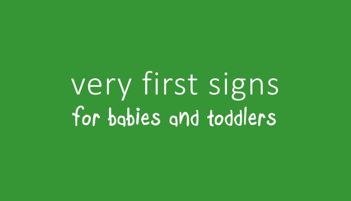 Very First Signs for Babies and Toddlers