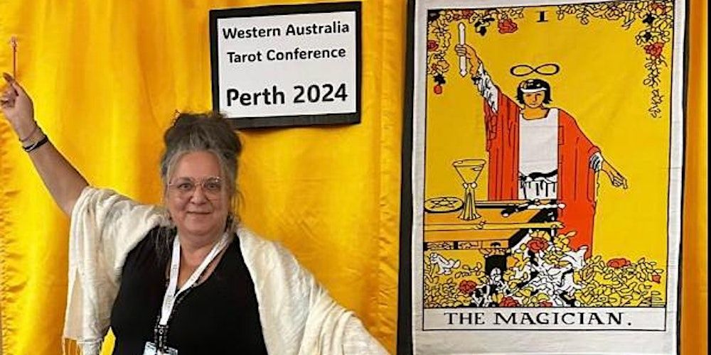 The Western Australia Tarot Conference weekend, 15th and 16th March 2025.