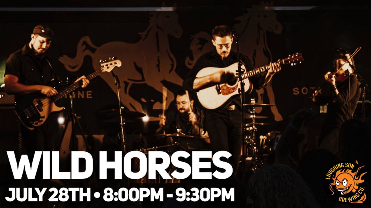 Wild Horses LIVE at Laughing Sun Brewing!