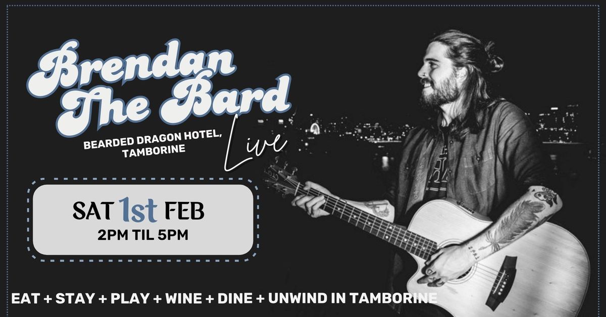 Brendan the Bard, Live & Free Acoustic Music in Tamborine! 