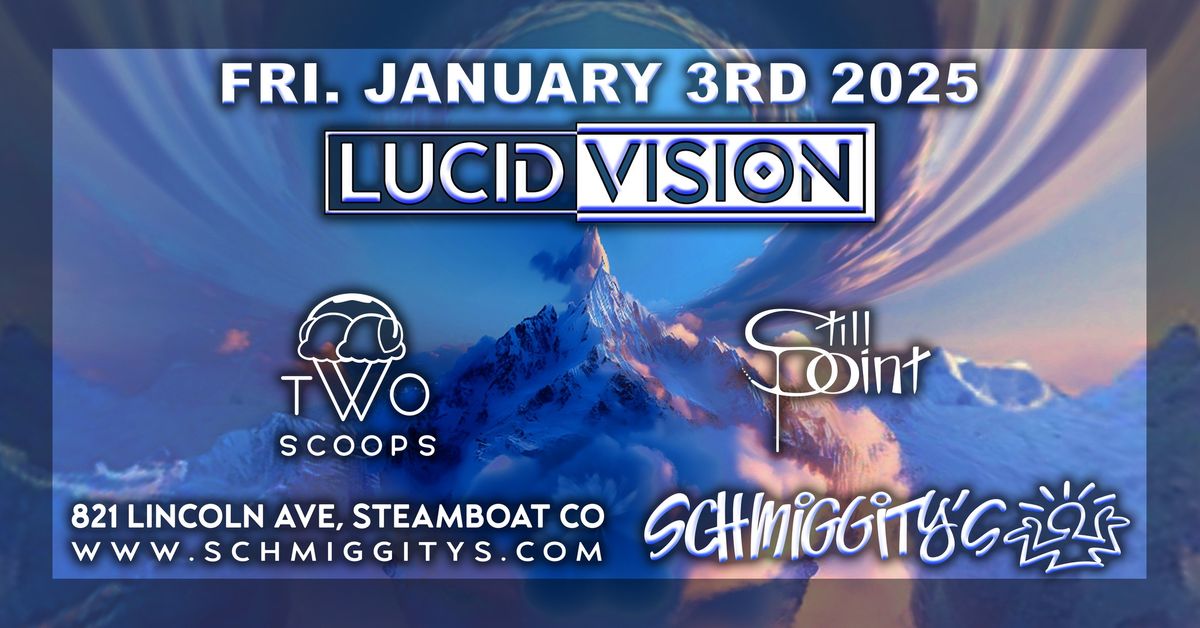 Lucid Vision at Schmiggity's