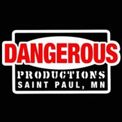 Dangerous Productions