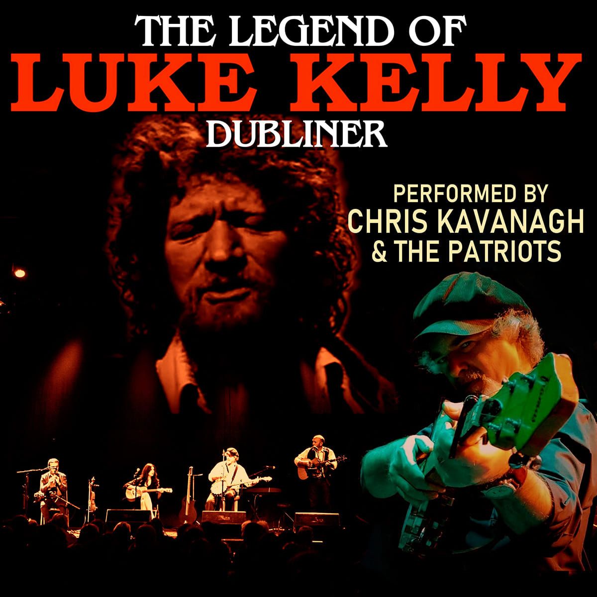 The Legend Of Luke Kelly Friday 1st Nov