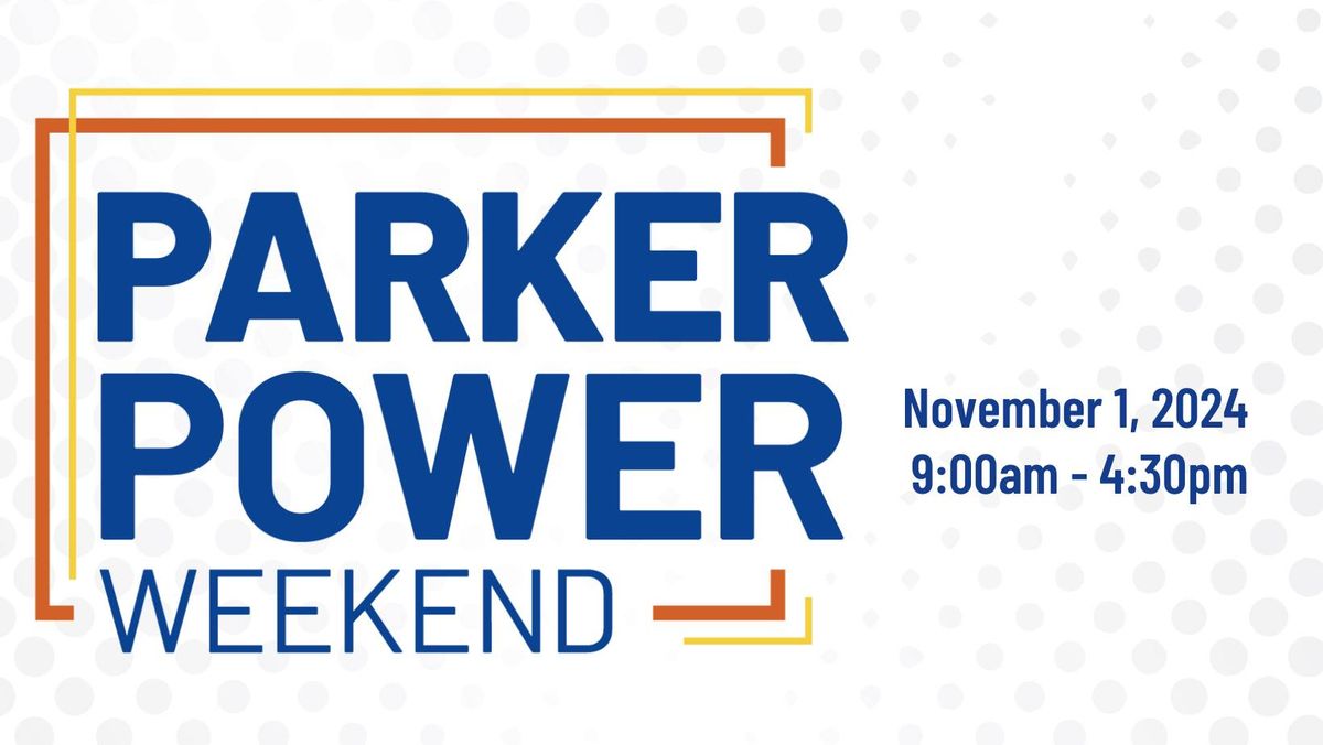 Parker Power Weekend