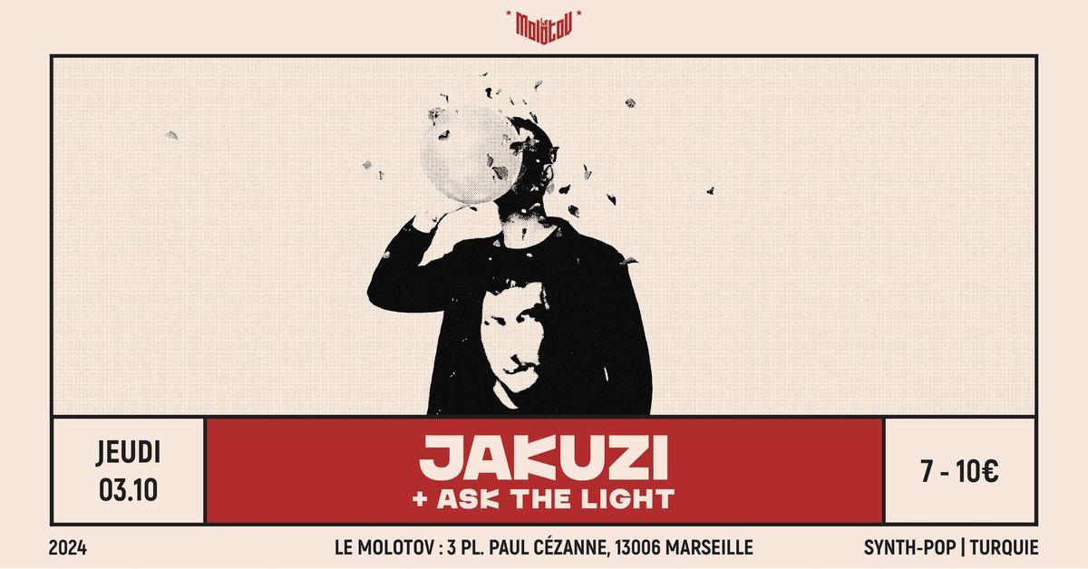 JAKUZI [Synthwave \/ Synth-pop - Turquie] + ASK THE LIGHT \u2022 Le Molotov, Marseille