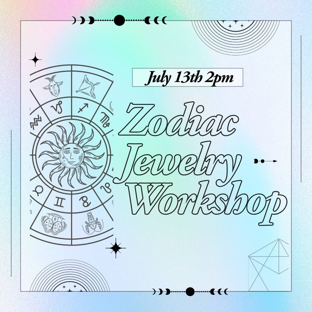 Zodiac Jewelry Workshop