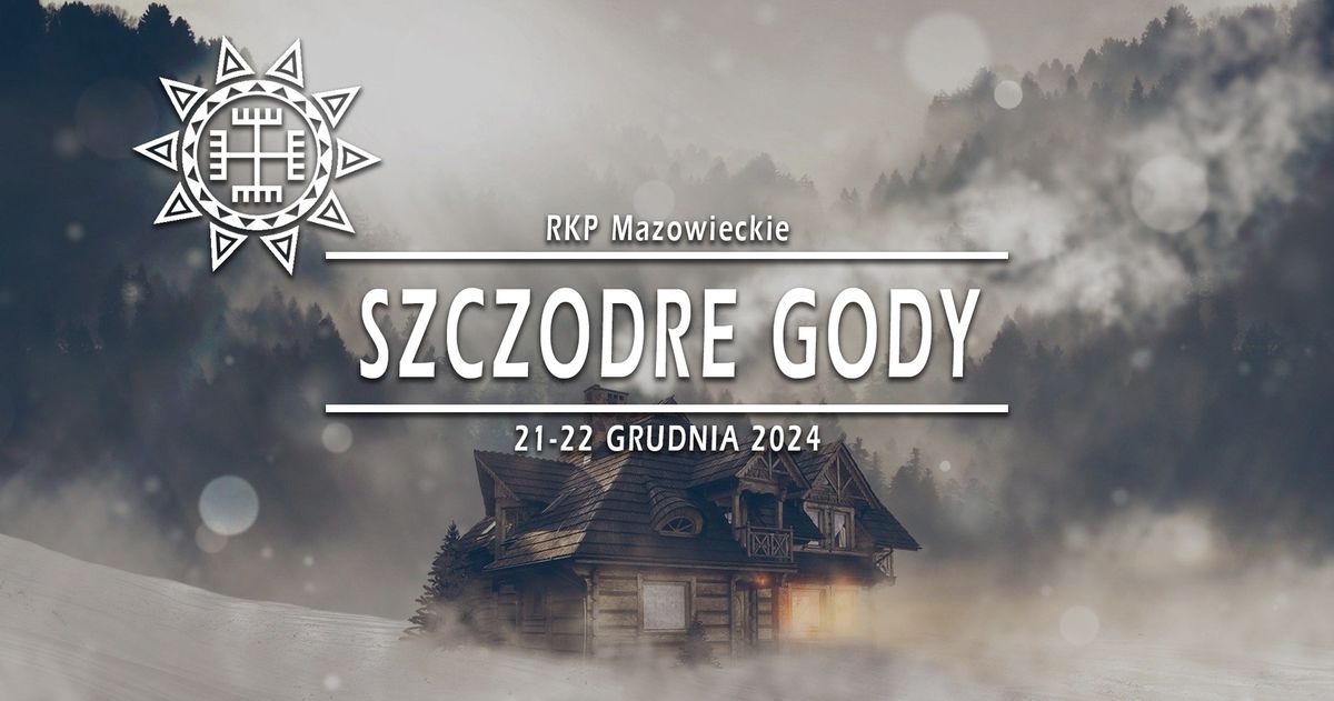 Szczodre Gody \u00b7 21-22.12.2024 \u00b7 Mazowieckie, Barch\u00f3w