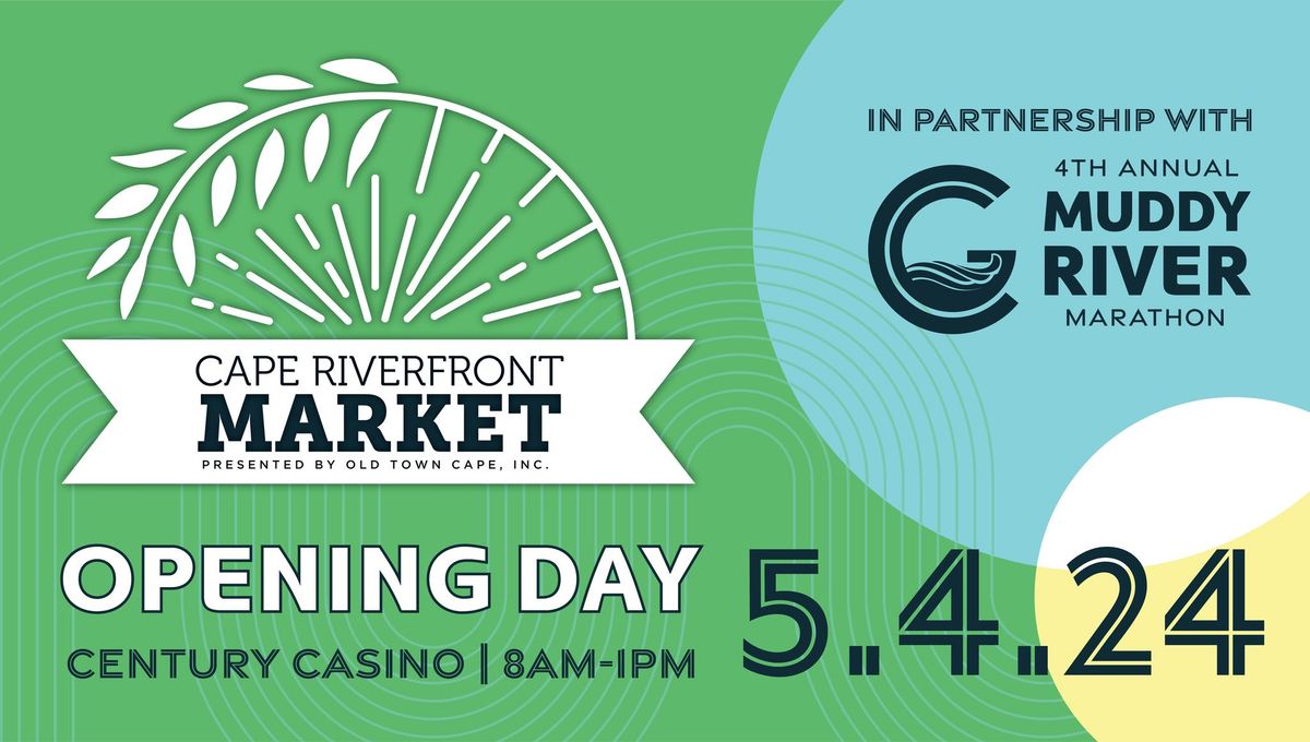 Cape Riverfront Market Opening Day
