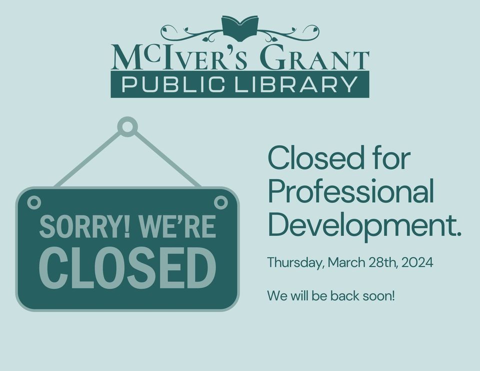 CLOSED FOR PROFESSIONAL DEVELOPMENT