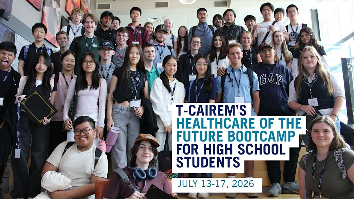 T-CAIREM's 2026 Healthcare of the Future Bootcamp