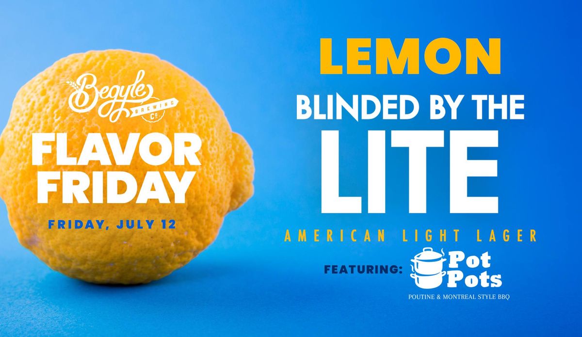 Flavor Friday \u2013 Lemon Blinded By The Lite