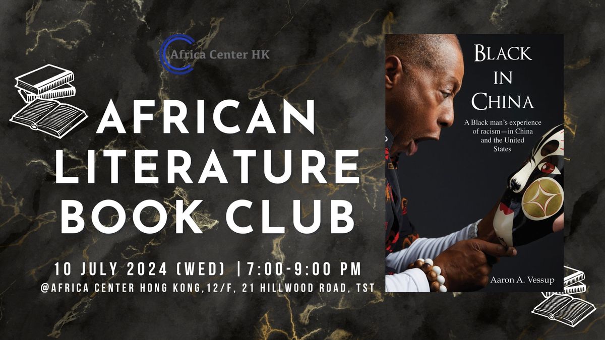 African Literature Book Club | "Black in China"  by Aaron Vessup