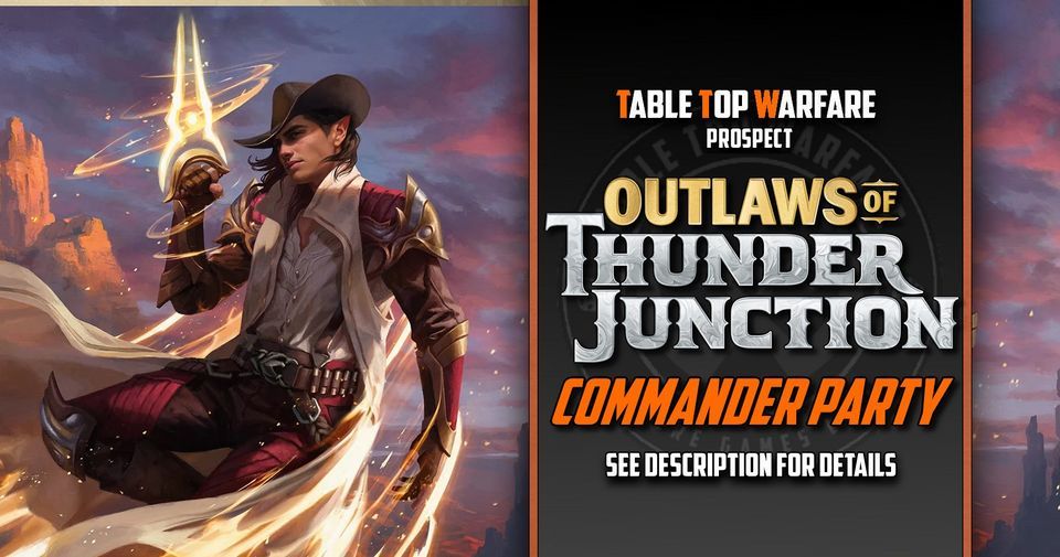 [PROSPECT] MTG Commander Party - Outlaws of Thunder Junction