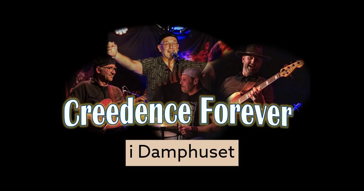 Creedence Forever i Damphuset