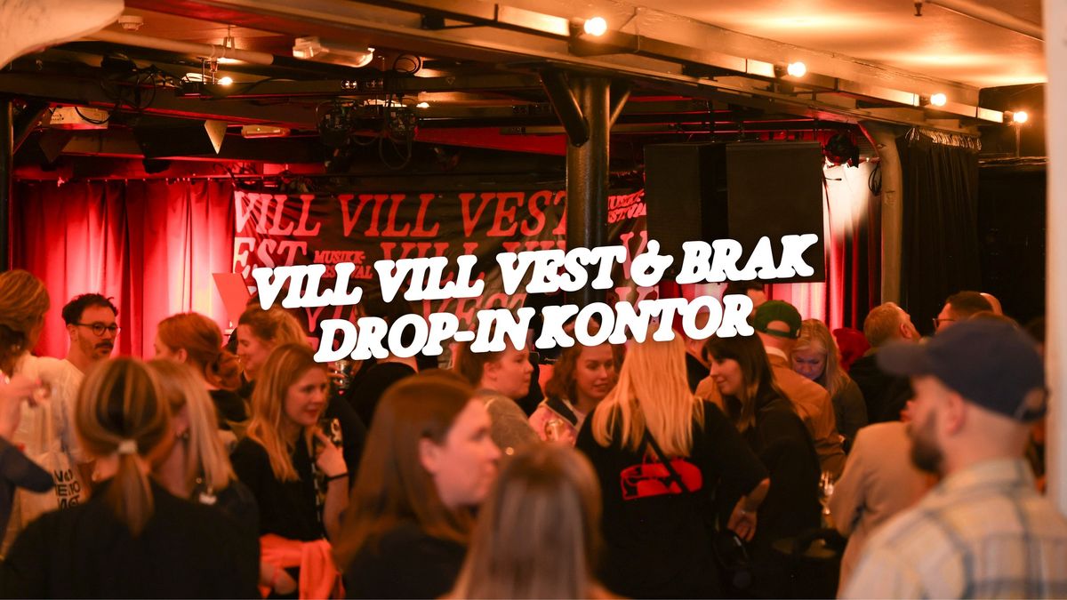 Drop-in kontor med Vill Vill Vest & Brak!