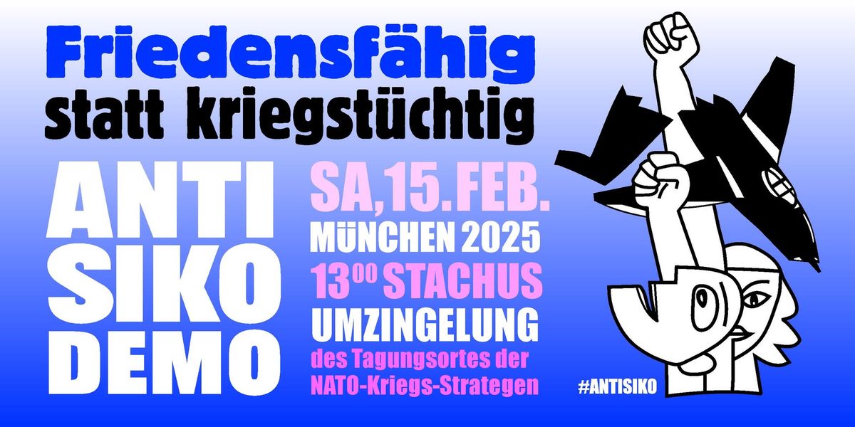 #AntiSIKO 2025 Proteste gegen die NATO-Sicherheitskonferenz