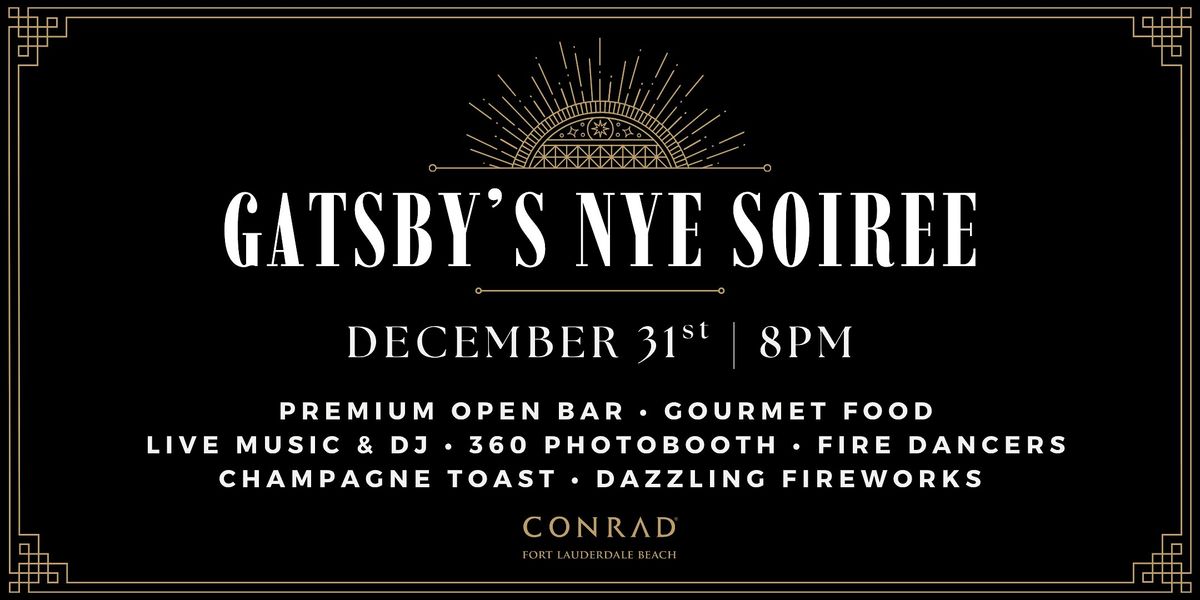 Gatsby's NYE Soiree at Conrad Fort Lauderdale Beach
