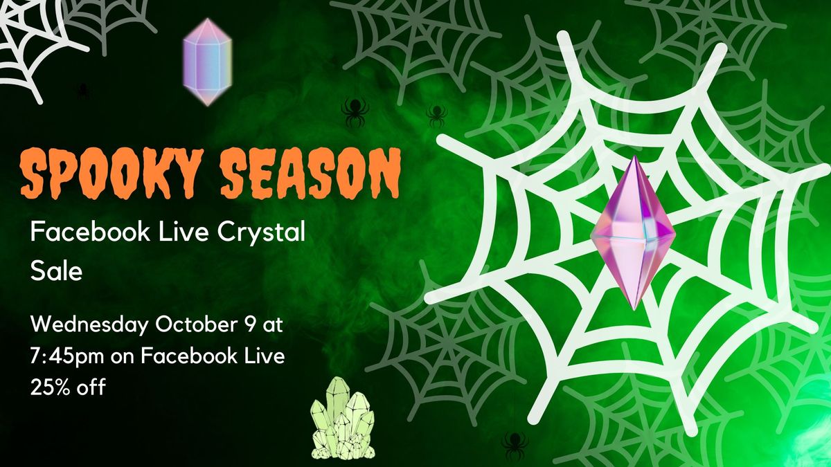 Facebook Live Crystal Sale: Spooky Season Has Begun!