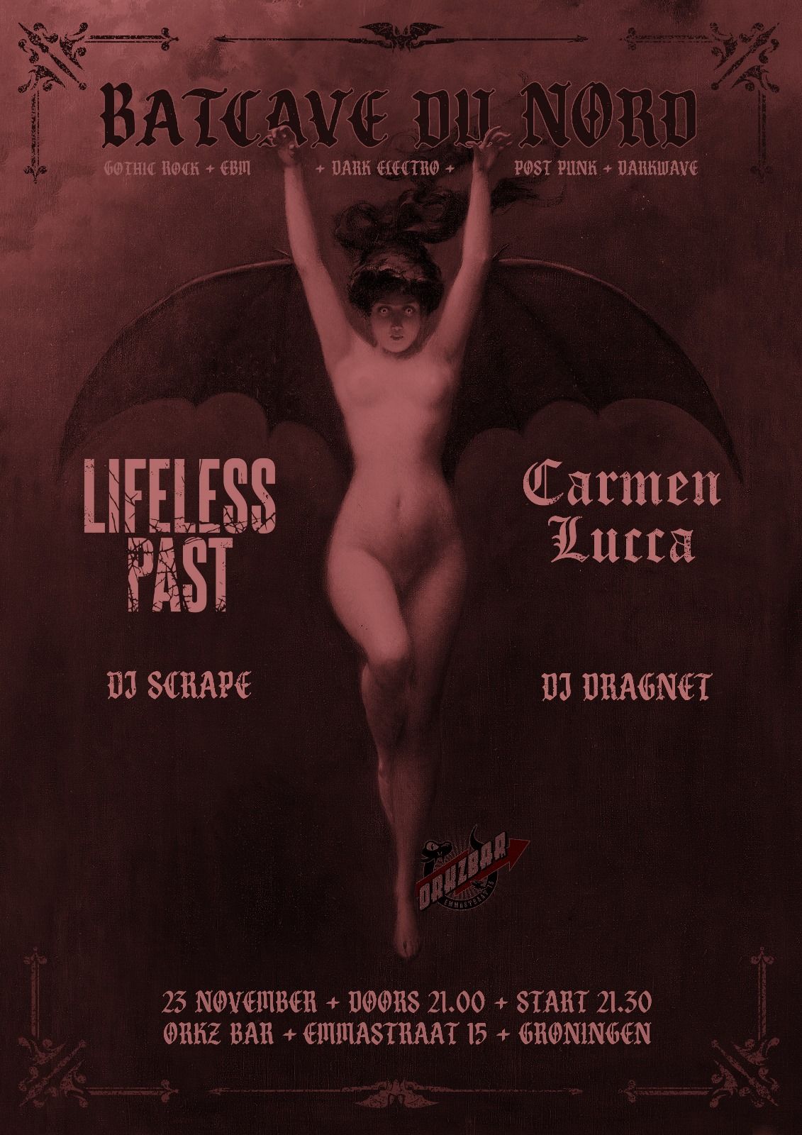 \/\/ Batcave Groningen \/\/  LIFELESS PAST (NL) + Carmen Lucca +Dj Dragnet + Dj Scrape