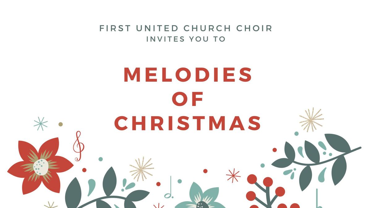 First United Church Melodies of Christmas