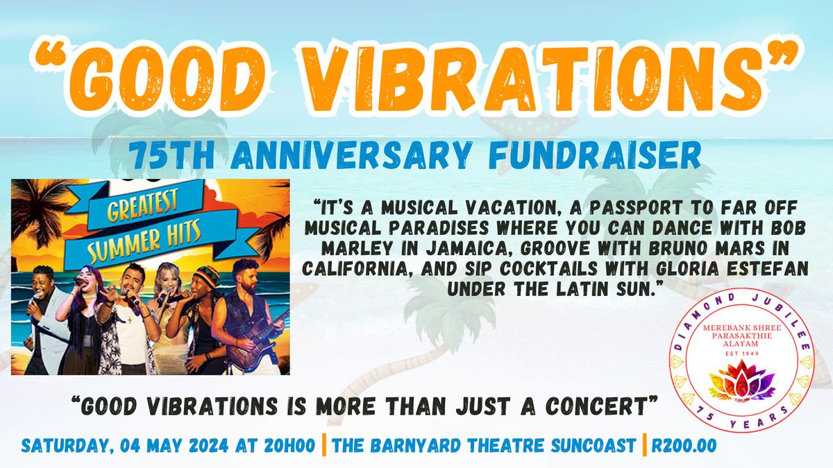 Good Vibrations - Celebrating Merebank Shree Parasakthie Alayam's 75th Anniversary