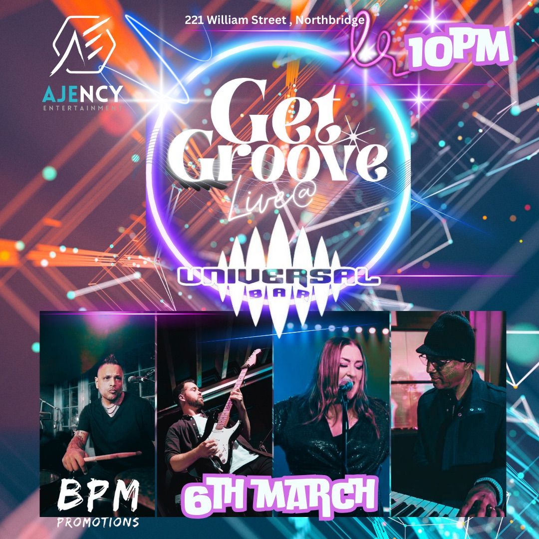 Get Groove @Universal Bar!