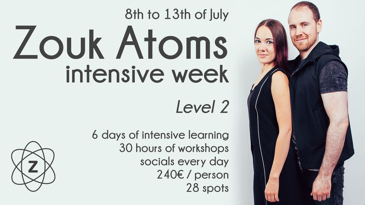 Zouk Atom Intensive Week - Level 2 Position B - 8th to 13th July 2024