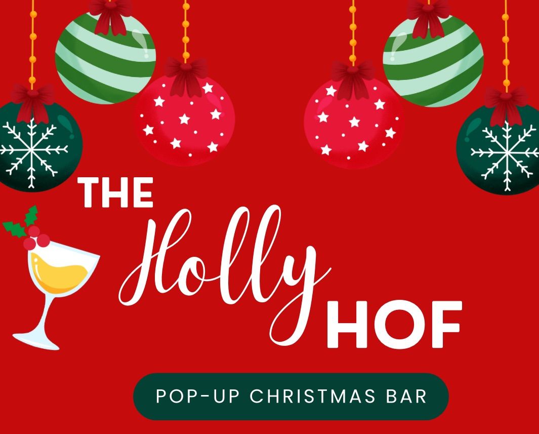 The Holly Hof \u2014 Christmas Pop-up Bar