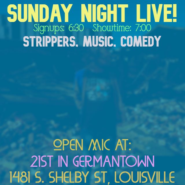 Sunday Night Live! Music, Comedy, and All Performing Arts Open Mic