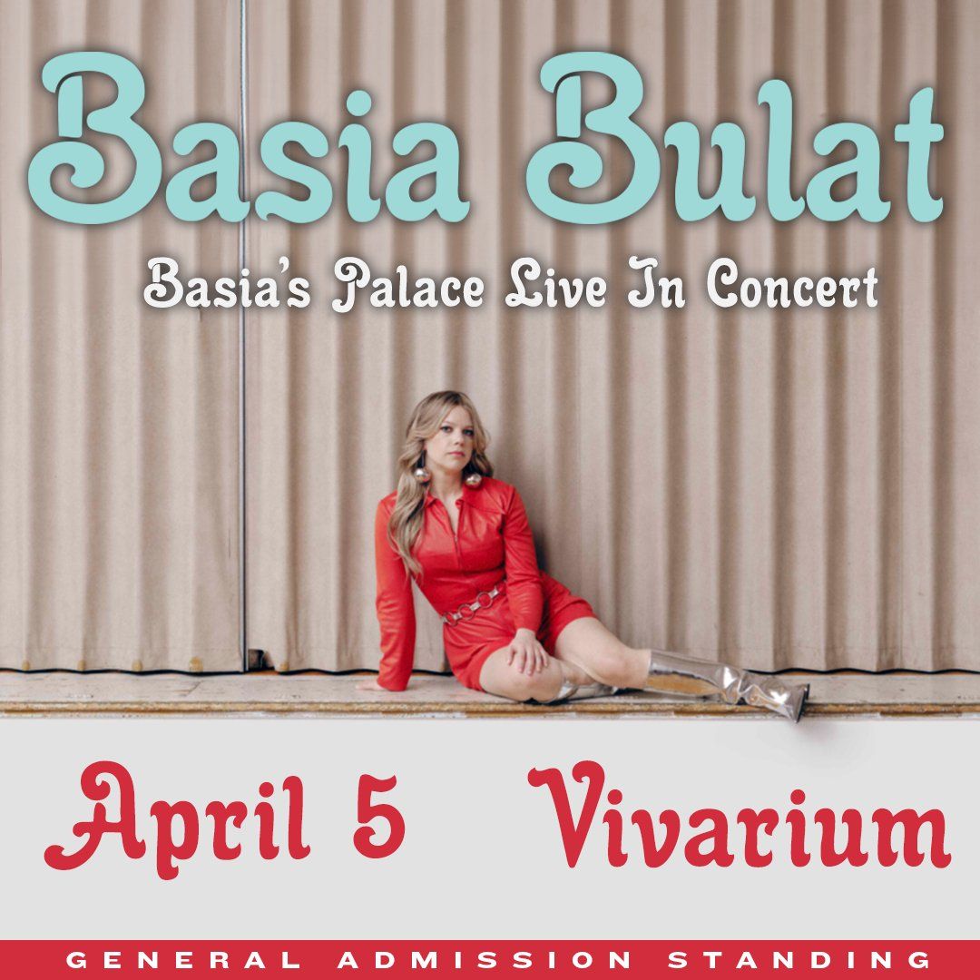 Basia Bulat at Vivarium