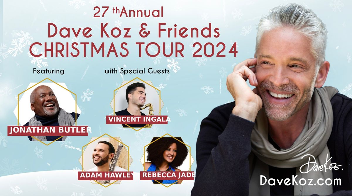 Dave Koz and Friends Christmas Tour 2024