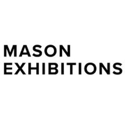 Mason Exhibitions