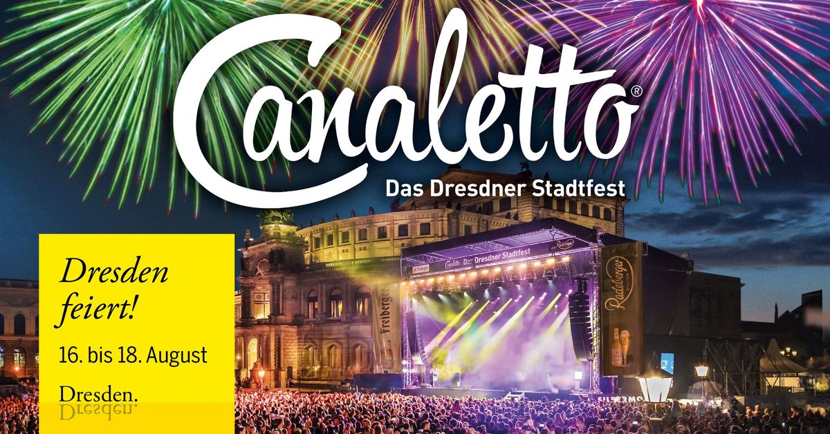 CANALETTO\u00ae\ufe0f - Das Dresdner Stadtfest 2024