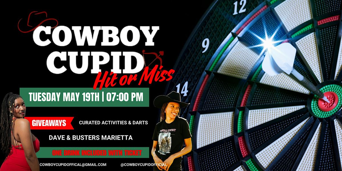 Cowboy Cupid: Hit or Miss