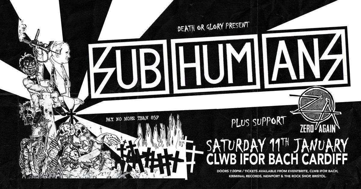 Subhumans \/ Zero Again Live at Clwb Ifor Bach Cardiff