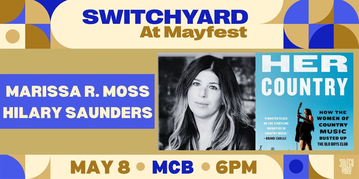 Marissa Moss and Hilary Saunders for Switchyard at Mayfest
