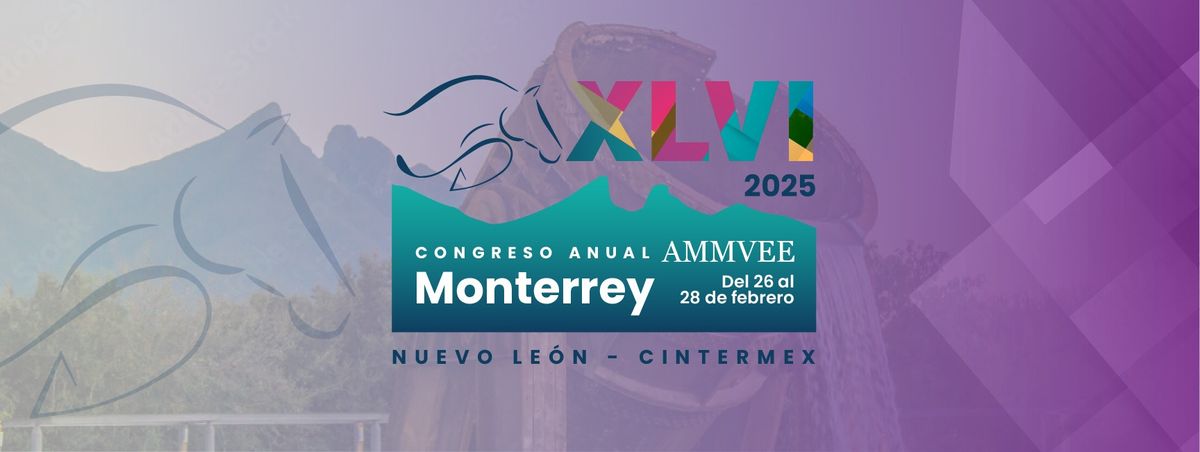 XLVI CONGRESO AMMVEE 2025