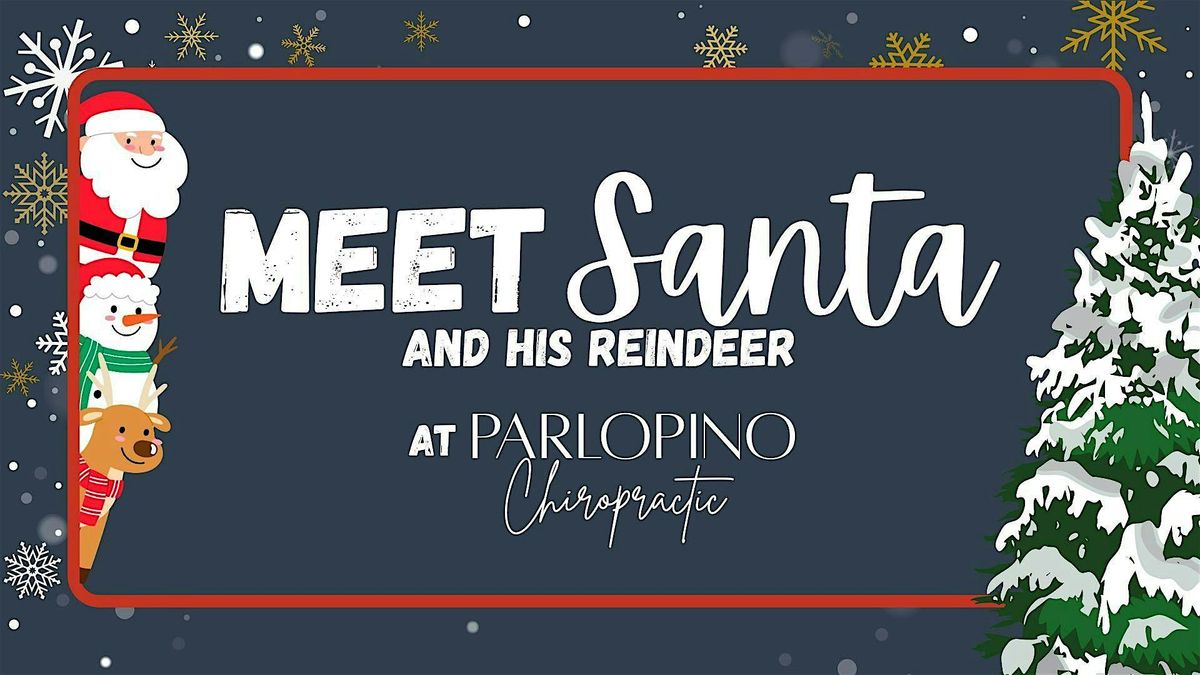 Meet Santa & his Reindeer at Parlopino Chiropractic