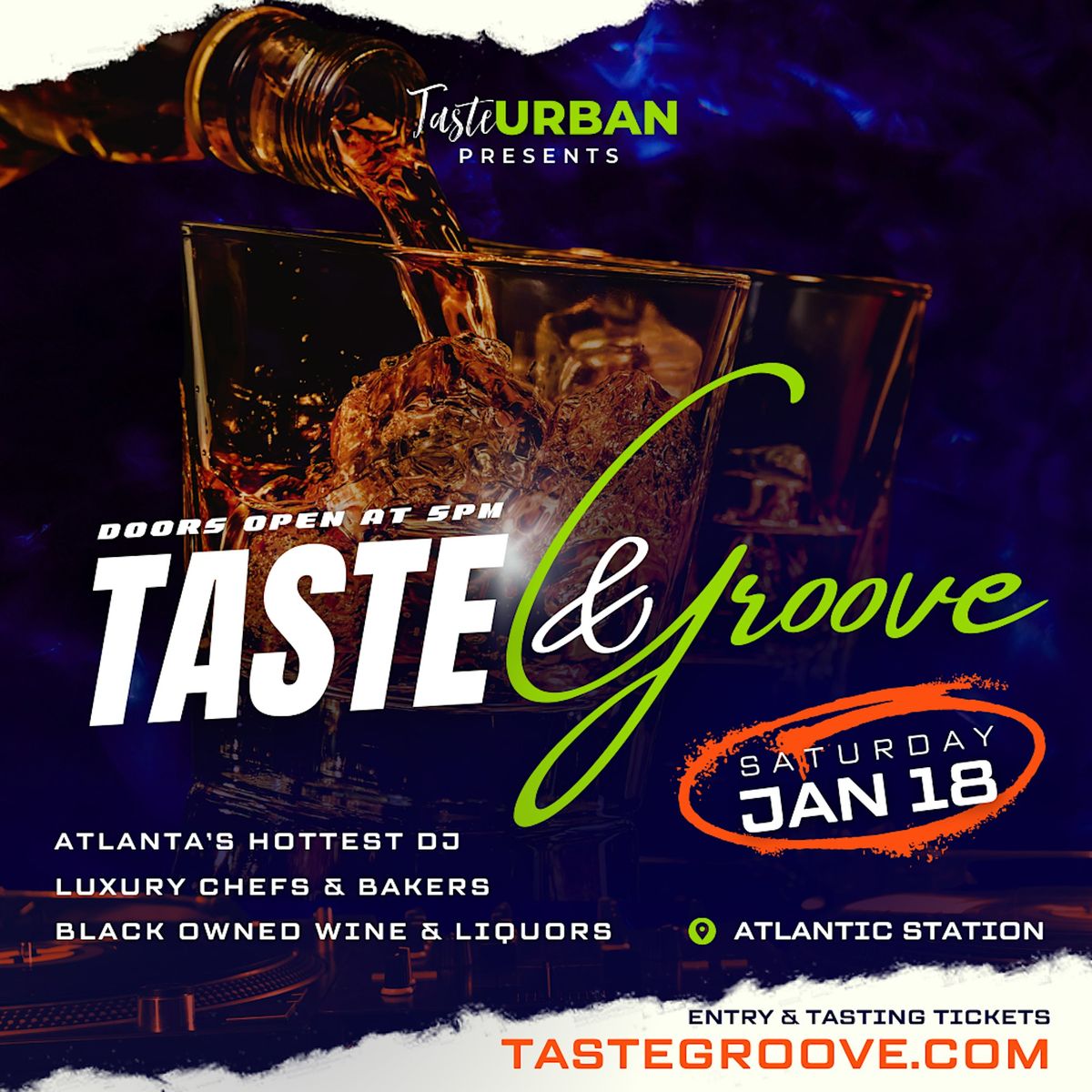 Taste & Groove: Atlanta's Largest Urban Food & Liquor Tasting Event!!!