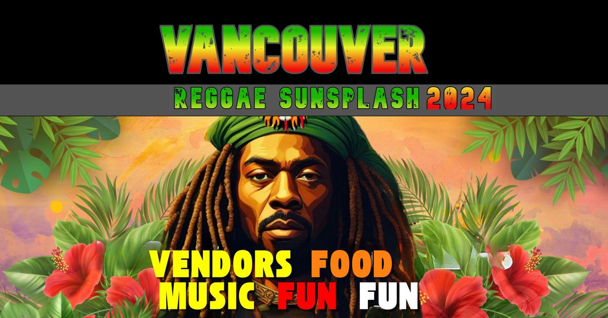 Vancouver Reggae Sunsplash Festival - FREE