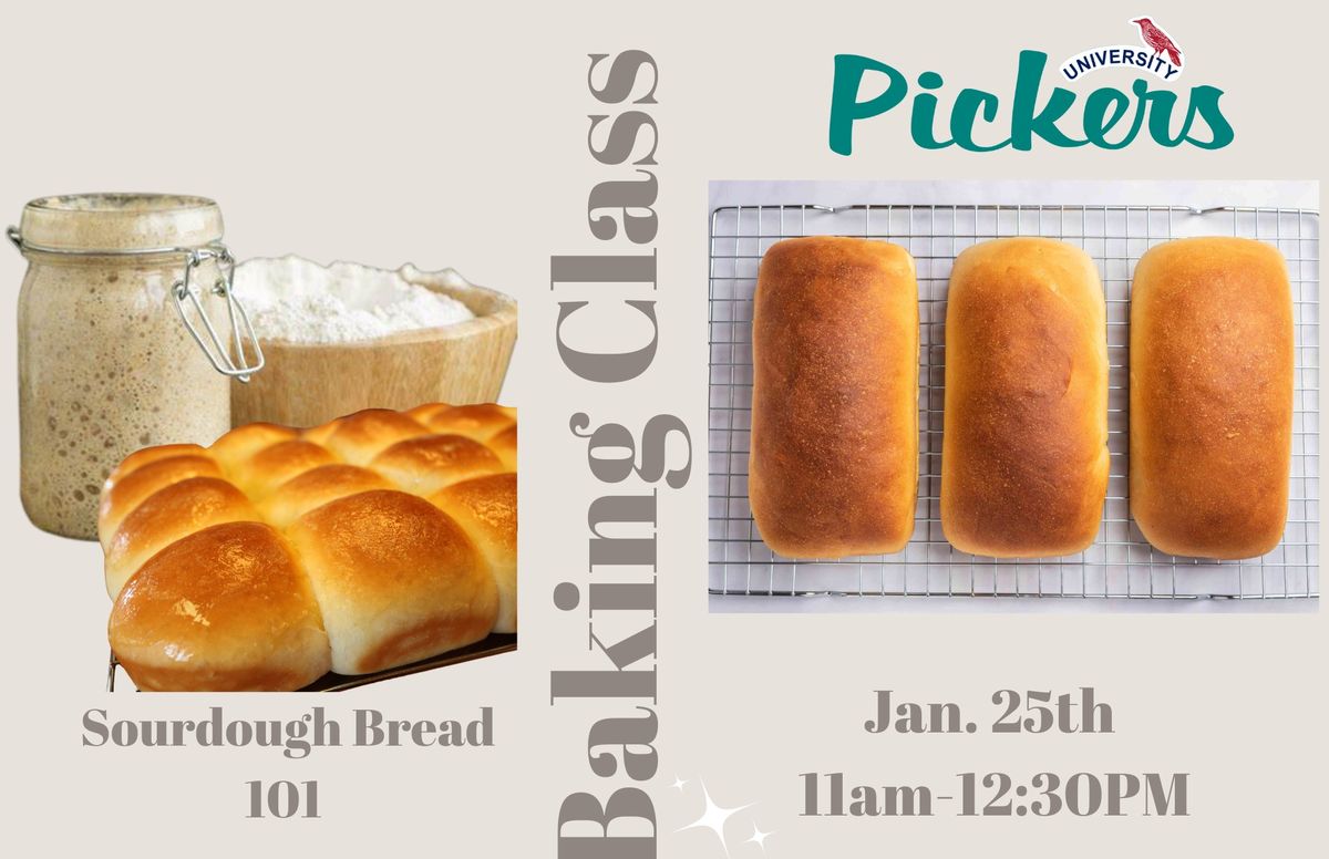 Sourdough Bread December Class 101 at University Pickers 