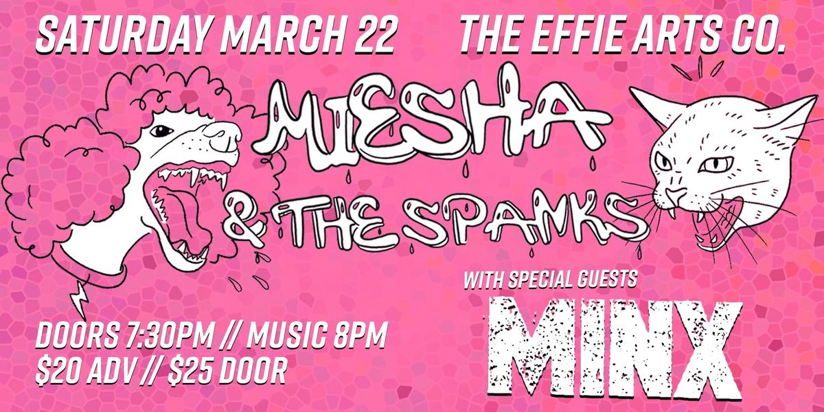 Miesha and The Spanks with MINX