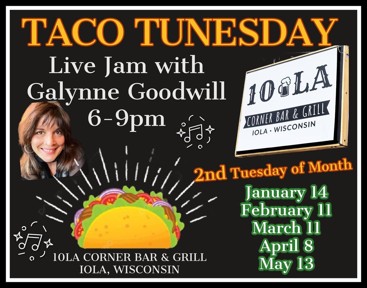 TacoTunesDay 10LA Live Jam 6-9pm Jan 14, Feb 11, Mar 11, Apr 8, May 13