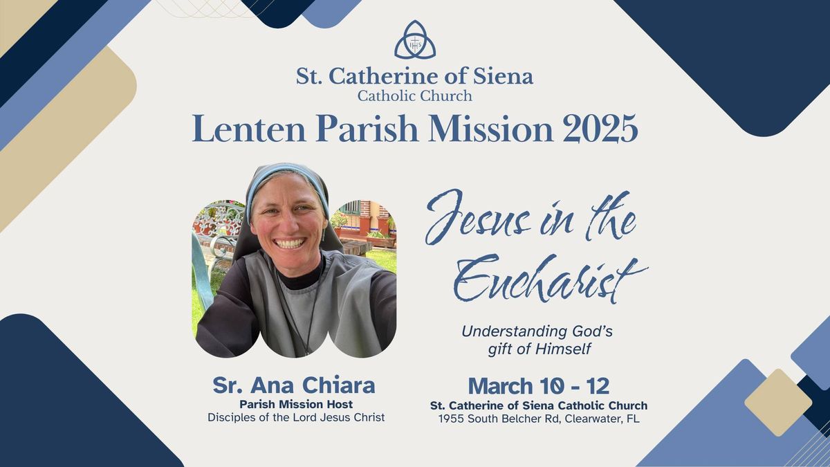 Lenten Parish Mission: Jesus in the Eucharist