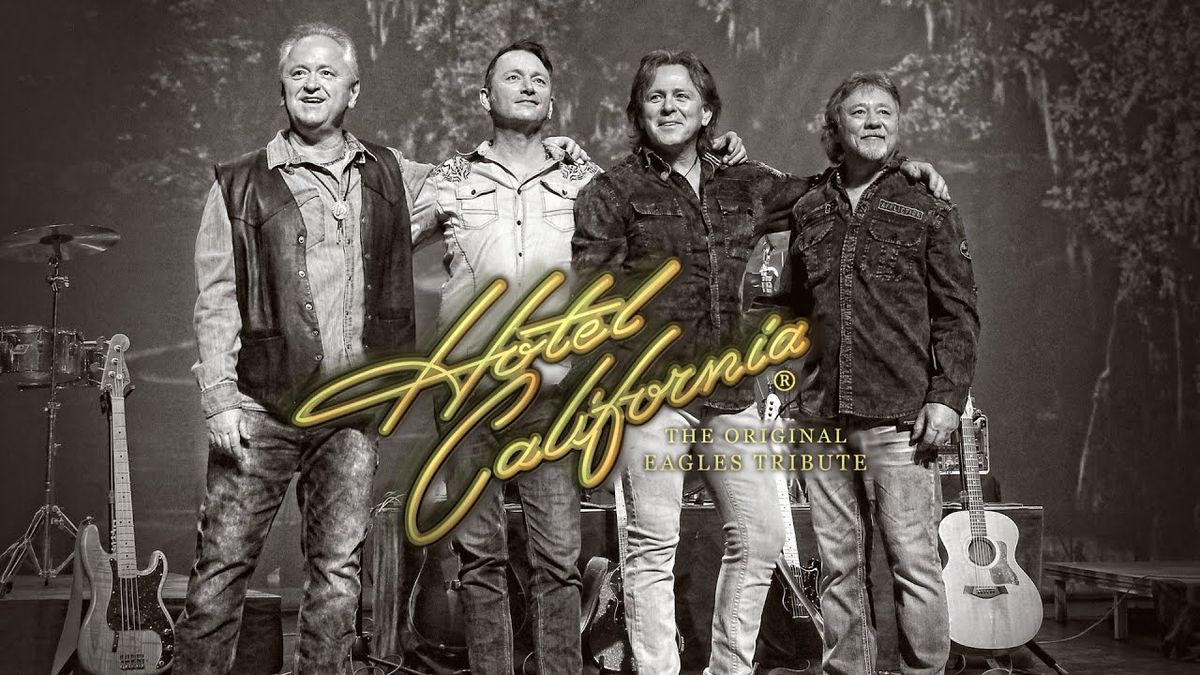 Hotel California - The Original Eagles Tribute Band